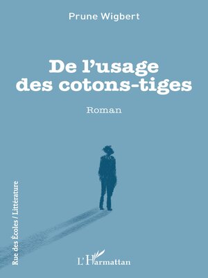 cover image of De l'usage des cotons-tiges